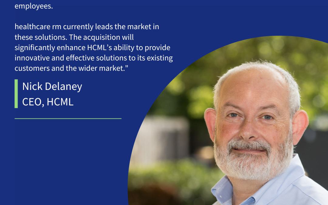 HCML acquires healthcare rm with focus on workforce health and wellbeing