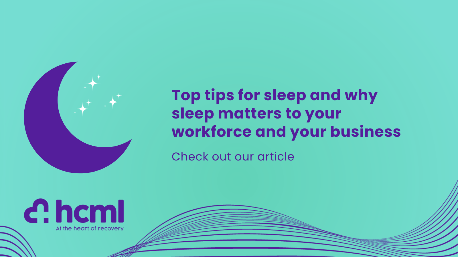 Top tips for sleep and why sleep matters to your workforce and your business