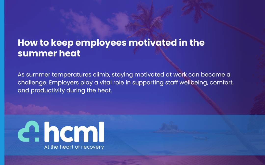 How to keep employees motivated in the summer heat