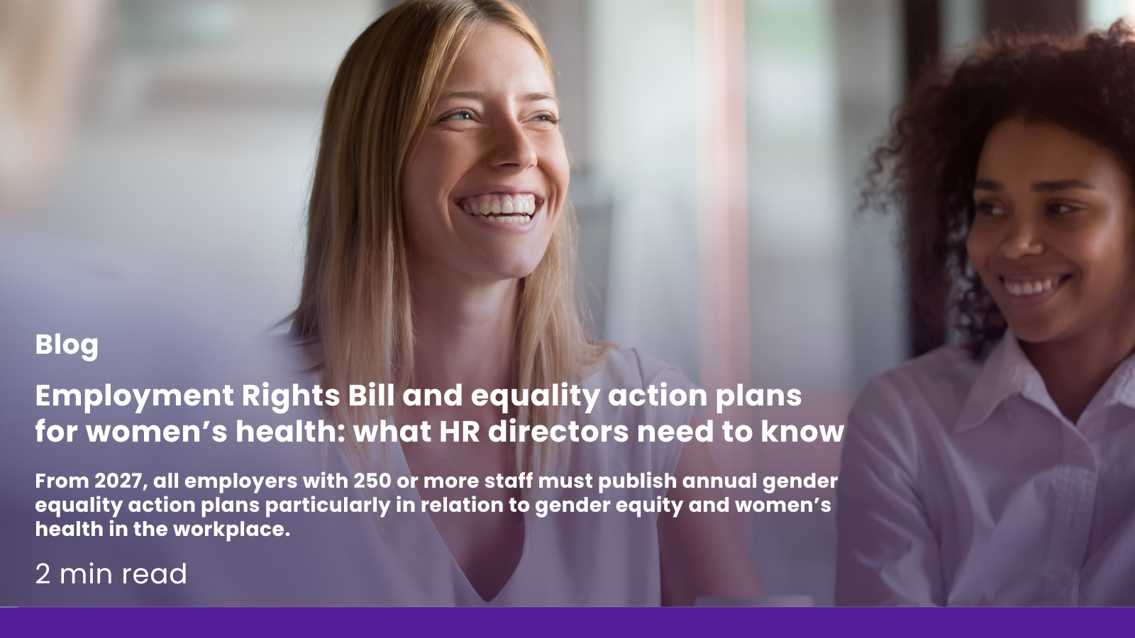 Employment Rights Bill and equality action plans for women’s health: what HR directors need to know