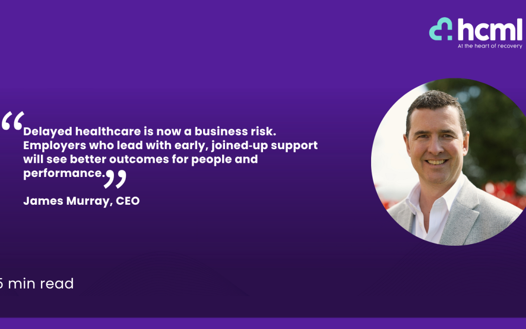 The new reality of UK healthcare and why employers must lead now