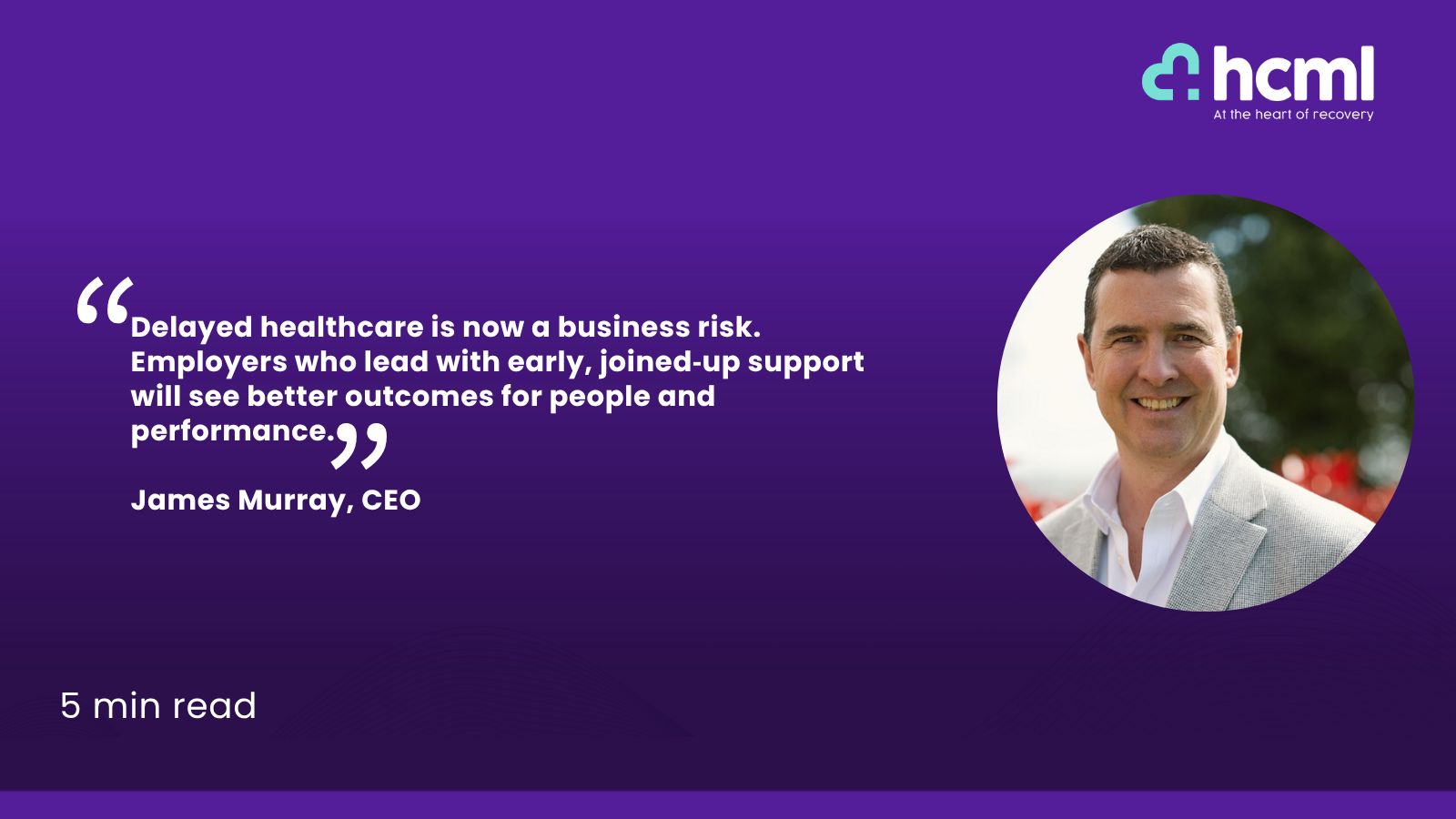 The new reality of UK healthcare and why employers must lead now